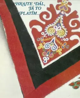 Humor a satira SUPRAPHON a.s. Hrajte dál - já to platím
