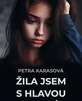 Romantická beletria Žila jsem s hlavou v oblacích - Petra Karasová