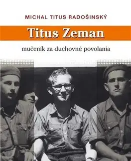 Kresťanstvo Titus Zeman - Michal Titus Radošinský