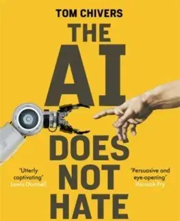 Cudzojazyčná literatúra The AI Does Not Hate You - Tom Chivers