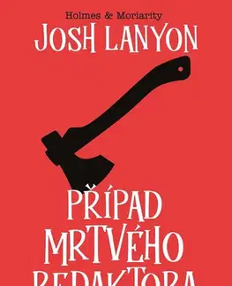 Detektívky, trilery, horory Případ mrtvého redaktora - Josh Lanyon