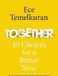 Politológia Together: 10 Choices For A Better Now - Ece Temelkuran