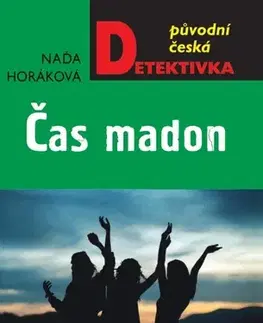 Detektívky, trilery, horory Čas madon - Naďa Horáková