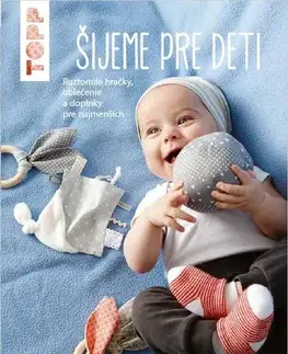 Pletenie, hačkovanie, vyšívanie, paličkovanie TOPP Šijeme pre deti - Ina Andresenová