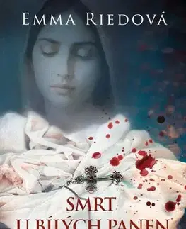 História - ostatné Smrt u bílých panen - Emma Riedová