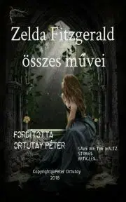 Beletria - ostatné Zelda Fitzgerald összes művei - Zelda Fitzgeraldová