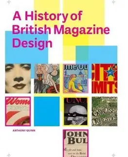 Dejiny, teória umenia History of British Magazine Design - Anthony Quinn