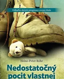 Psychológia, etika Nedostatočný pocit vlastnej hodnoty - Heinz Peter Röhr