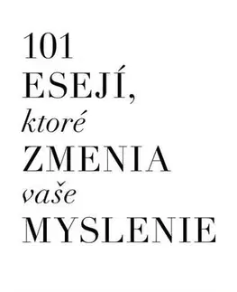 Duchovný rozvoj 101 esejí, ktoré zmenia vaše myslenie - Brianna Wiest