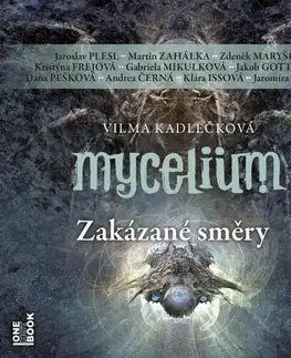 Audioknihy OneHotBook Mycelium VII: Zakázané směry - audiokniha