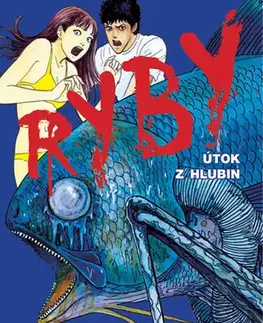 Manga Ryby - Útok z hlubin - Itó Džundži