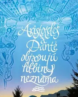 Young adults Aristoteles a Dante objavujú hlbiny neznáma - Benjamin Alire Sáenz