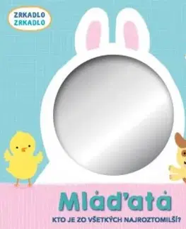 Leporelá, krabičky, puzzle knihy Mláďatá - Zrkadlo - Clare Baggaley