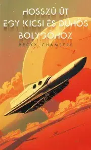 Sci-fi a fantasy Hosszú út egy kicsi és dühös bolygóhoz - Becky Chambersová