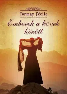Beletria - ostatné Emberek a kövek között (új kiadás) - Cécile Tormay