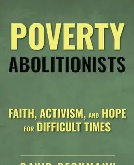 Politológia Poverty Abolitionists - David Beckmann
