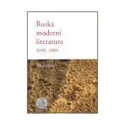 Literárna veda, jazykoveda Ruská moderní literatura 1890 - 2000 - Milan Hrala