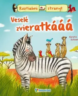 Leporelá, krabičky, puzzle knihy Veselé zvieratkáááá - Kerstin Schoene