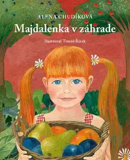 Pre deti a mládež - ostatné Majdalenka v záhrade + CD - Alena Chudíková,Tomáš Řízek