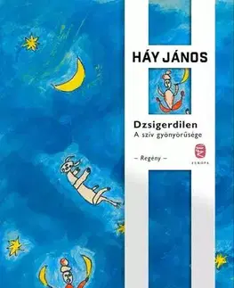 Svetová beletria Dzsigerdilen - János Háy