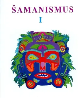 Alternatívna medicína - ostatné Šamanismus I - Schirley Nicholson