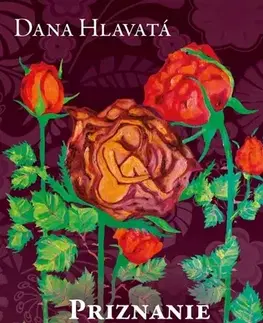 Romantická beletria Priznanie - Dana Hlavatá