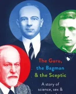 História - ostatné The Guru, the Bagman and the Sceptic - Seamus O'Mahony