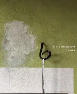 Poézia Imunita - Mária Ferenčuhová