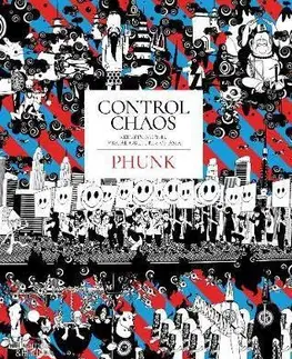 Dizajn, úžitkové umenie, móda Control Chaos - Phunk,Justin Zhuang