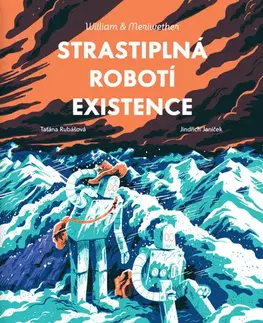 Komiksy Strastiplná robotí existence - Taťána Rubášová,Jindřich Janíček