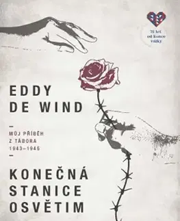 Skutočné príbehy Konečná stanice Osvětim - Eddy de Wind,Ruben Pellar