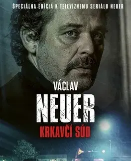 Detektívky, trilery, horory NEUER 1: Krkavčí súd, 2. vydanie - Václav Neuer