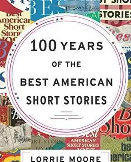 Cudzojazyčná literatúra 100 Years of the Best American Short Stories - Kolektív autorov