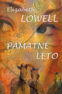 Romantická beletria Pamätné leto - Elizabeth Lowell