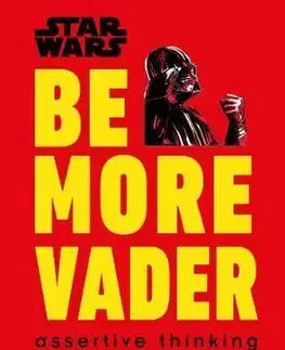 Film - encyklopédie, ročenky Star Wars Be More Vader - Christian Blauvelt