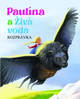 Pre deti a mládež - ostatné Paulína a Živá voda - Michaela Šebőková Vannini