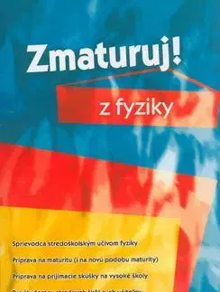 Maturity - Ostatné Zmaturuj z fyziky - Pavol Tarábek