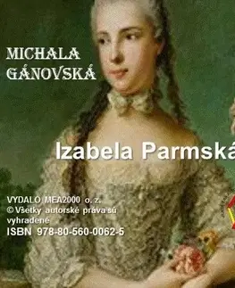 Historické romány Izabela Parmská - Michala Gánovská