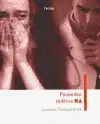 Romantická beletria Pacientka doktora Ká - Ludmila Romportlová
