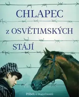 Biografie - ostatné Chlapec z osvětimských stájí - Henry Oster,Dexter Ford
