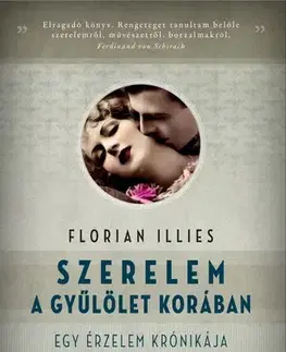 Literatúra Szerelem a gyűlölet korában - Florian Illies