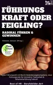 Svetová beletria Führungskraft oder Feigling? Radikal führen und gewinnen - Simone Janson