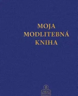 Náboženstvo - ostatné Moja modlitebná kniha - Anselm Grün