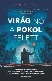 Detektívky, trilery, horory Virág nő a pokol felett - Tuti Ilara