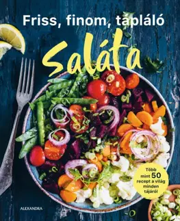 Šaláty, zelenina, ovocie Friss, finom, tápláló saláta