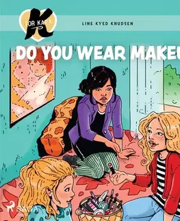 Pre deti a mládež Saga Egmont K for Kara 21 - Do You Wear Makeup? (EN)