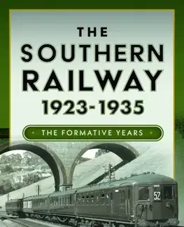 Auto, moto The Southern Railway 1923 - 1935 - Charles Phillips