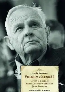Biografie - ostatné Volnomyšlenkář - Libuše Koubská