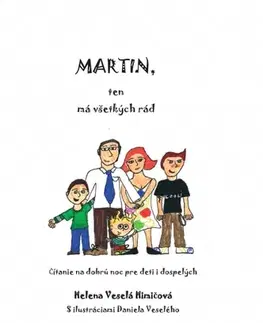 Rozprávky Martin, ten má všetkých rád - Helena Veselá Himičová,Daniel Veselý