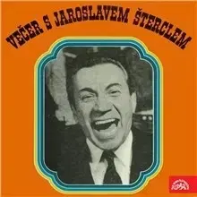 Humor a satira SUPRAPHON a.s. Večer s Jaroslavem Šterclem